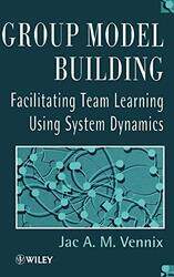 Group Model Building by Jac Catholic University of Nijmegen, The Netherlands Vennix-Hardcover