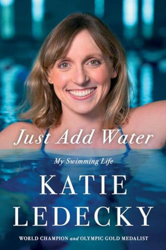 

Just Add Water By Ledecky Katie - Hardcover