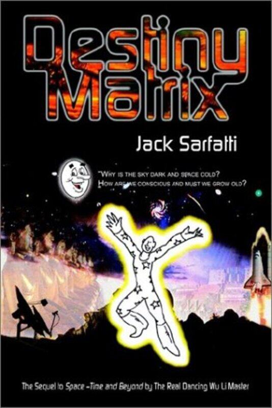

Destiny Matrix by Sarfatti, Jack - Hardcover