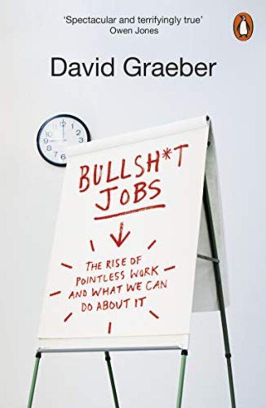 

Bullshit Jobs The Rise of Pointless Work and What We Can Do About It by Graeber, David - Paperback