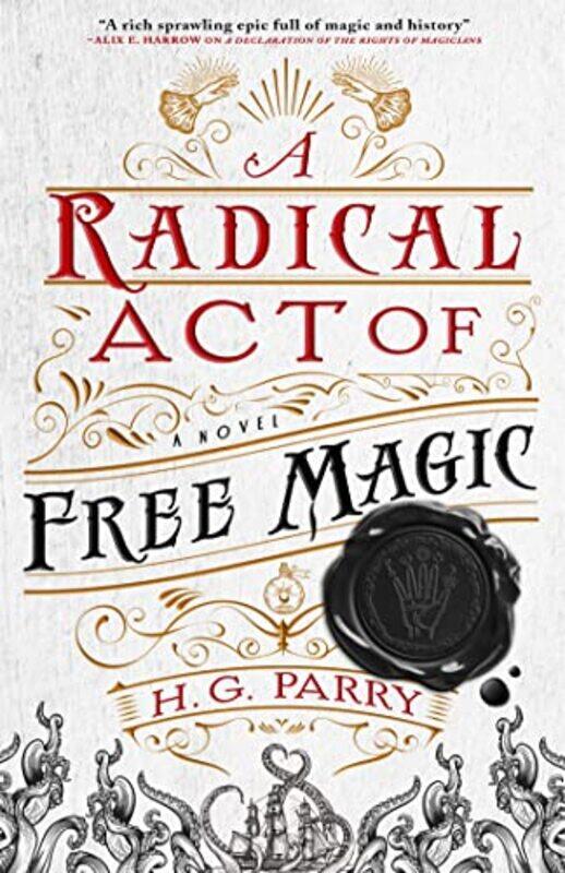 

A Radical Act of Free Magic by H G Parry-Paperback