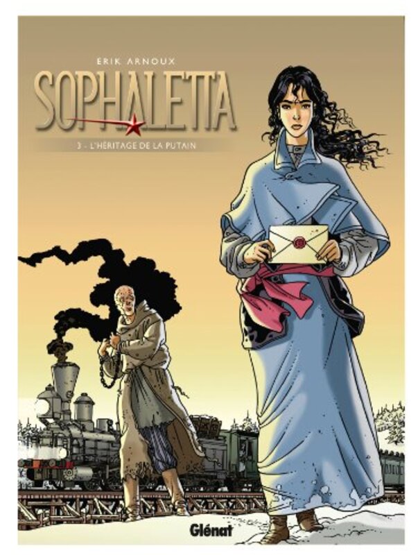 Sophaletta, tome 3 : Lh ritage de la putain , Paperback by Erik Arnoux