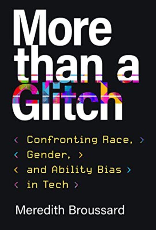 

More than a Glitch,Hardcover,by:Broussard, Meredith