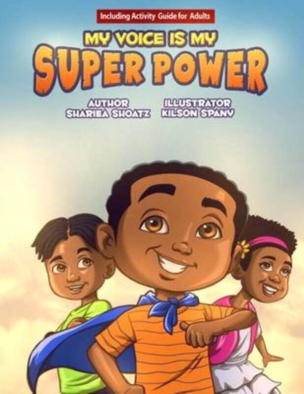 

My Voice Is My Super Power.paperback,By :Spany, Kilson - Shoatz, Shariea