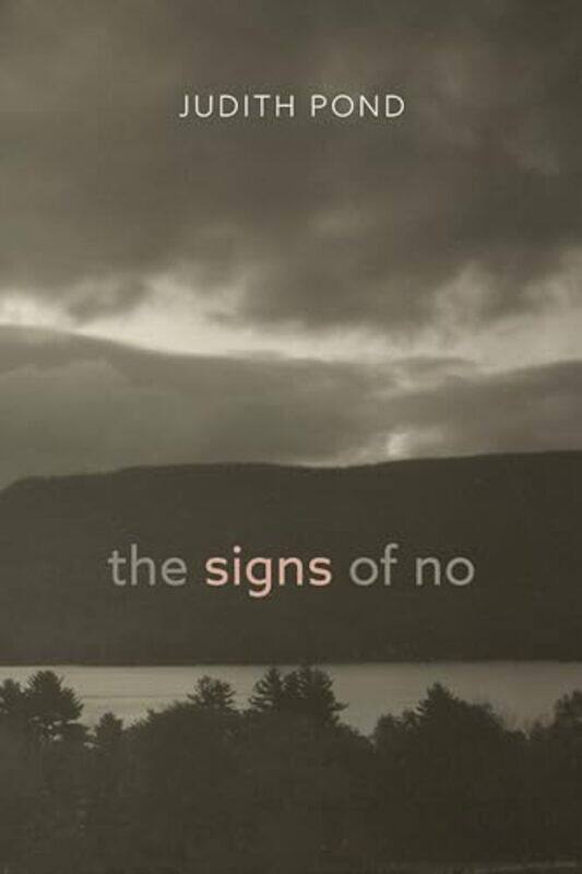 

The Signs of No by Judith Pond-Paperback