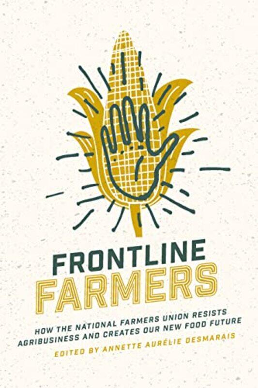

Frontline Farmers by John H HaigAndrew N Nelson-Paperback