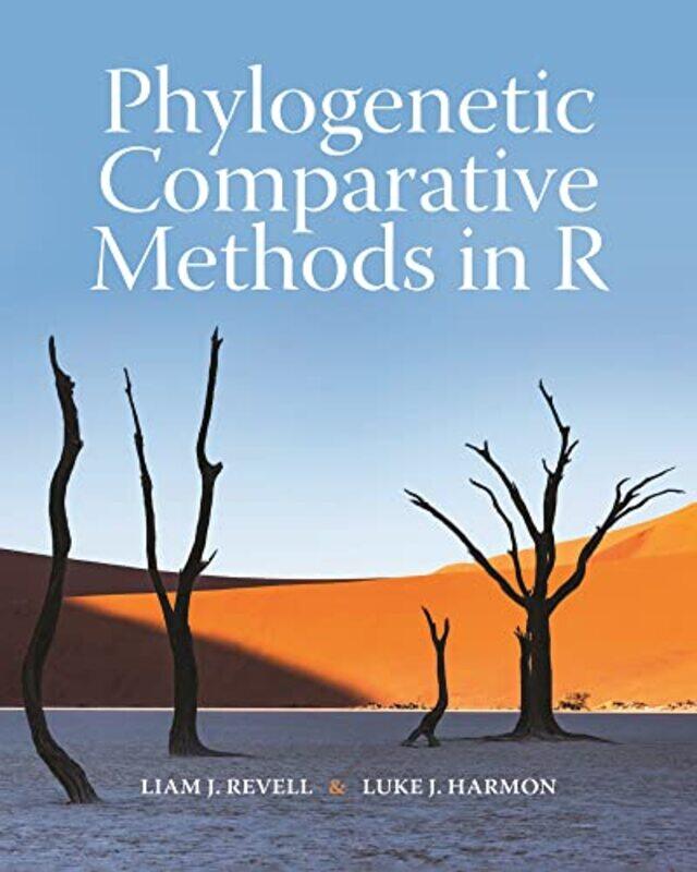 

Phylogenetic Comparative Methods in R by Liam J RevellLuke J Harmon-Paperback