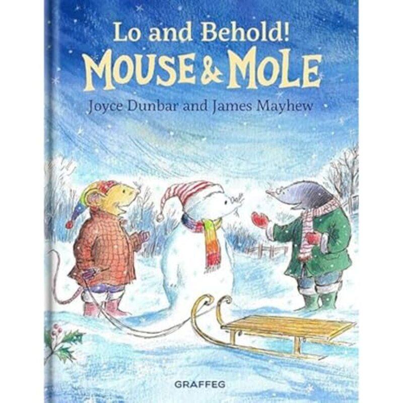 

Mouse and Mole Lo and Behold by Joyce DunbarJames Mayhew-Hardcover