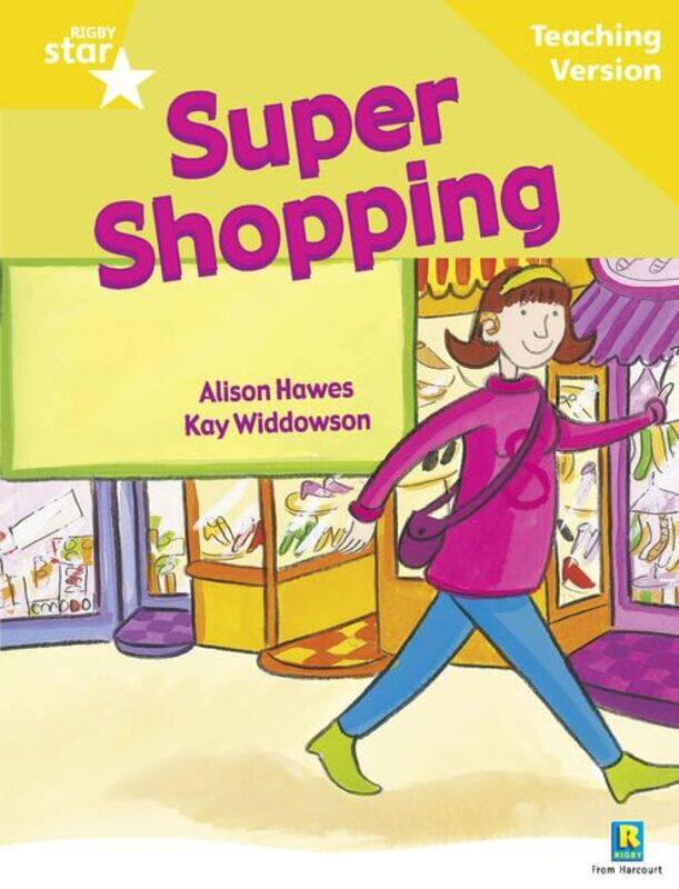 

Rigby Star Guided Reading Yellow Level Super Shopping Teaching Version by Stacey Demarco-Paperback