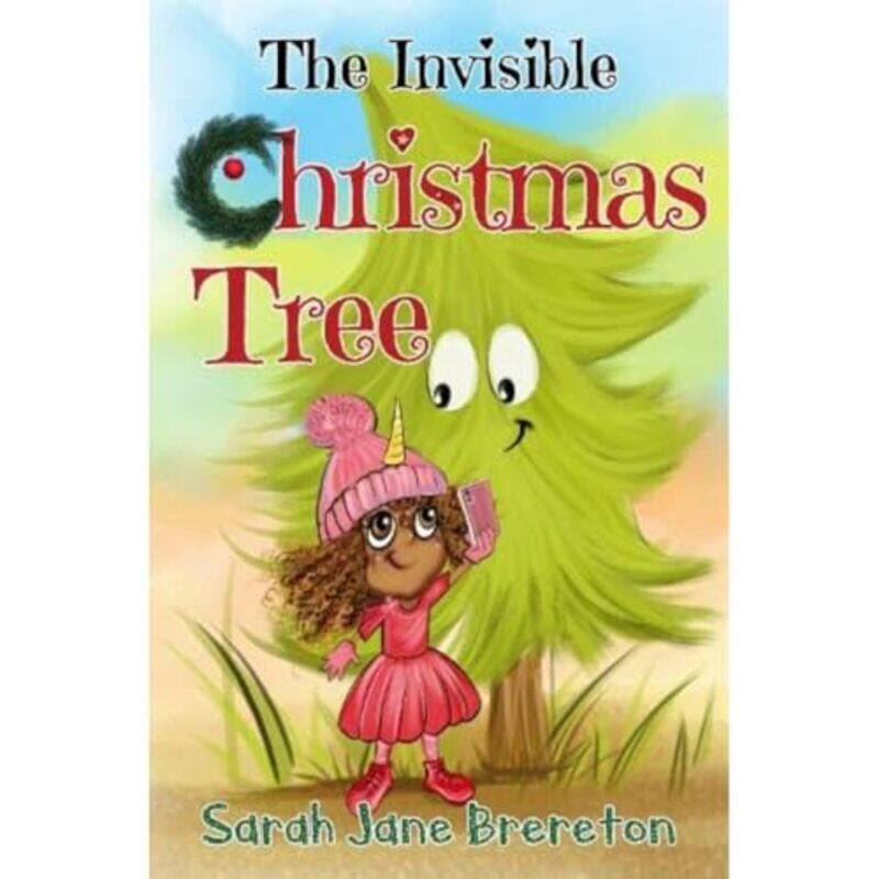 

The Invisible Christmas Tree by Sarah Jane Brereton-Paperback