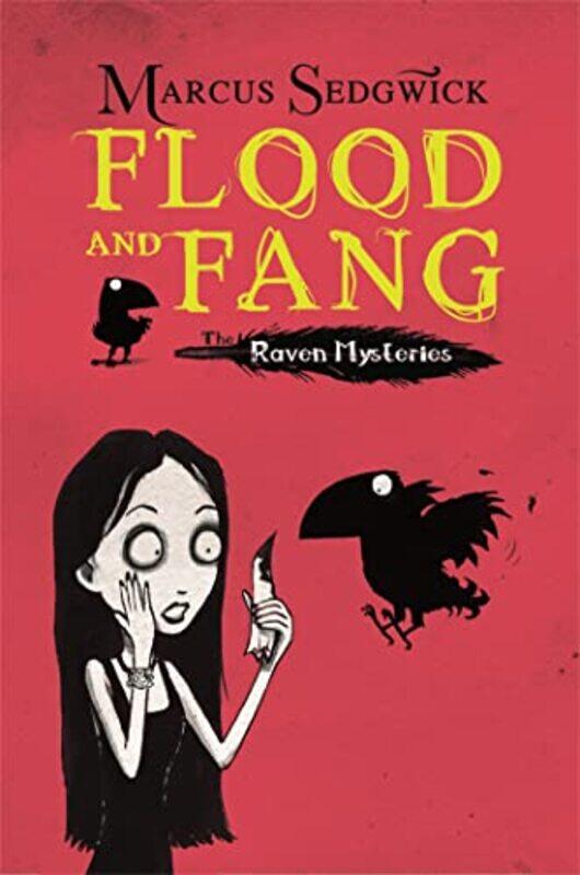 

Raven Mysteries Flood and Fang by Marcus SedgwickPete Williamson-Paperback