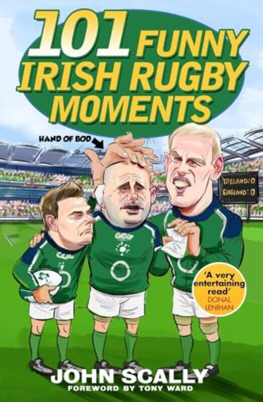 

101 Funny Irish Rugby Moments by John Scally-Paperback