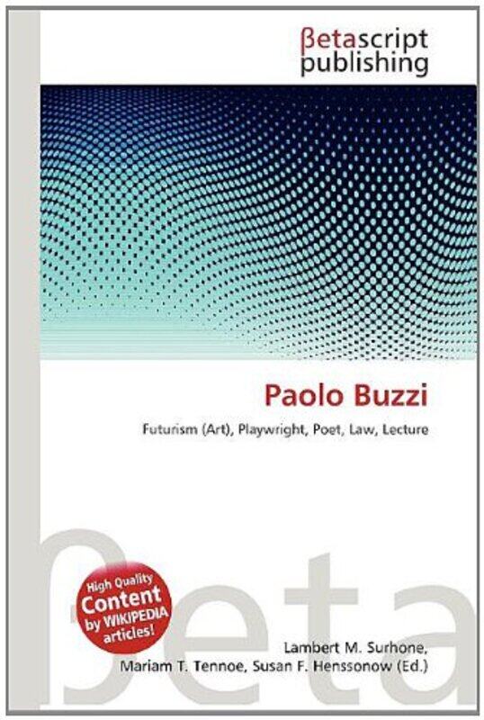 

Paolo Buzzi by Lambert M SurhoneMariam T TennoeSusan F Henssonow-Paperback