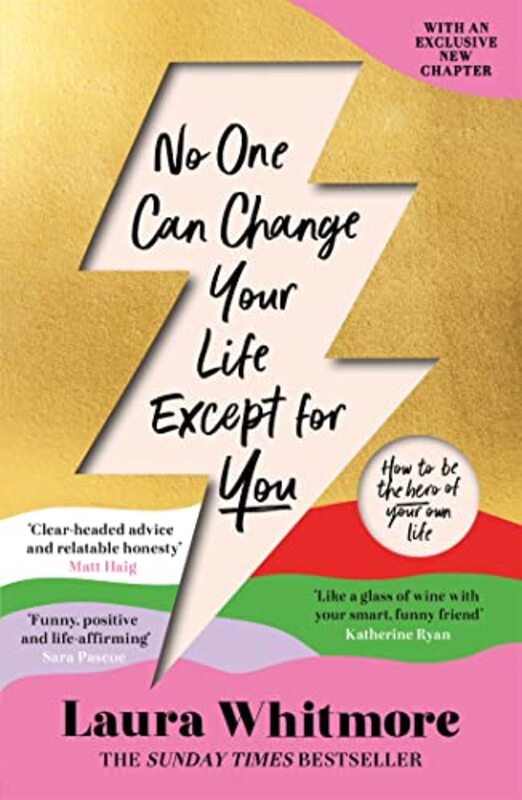 No One Can Change Your Life Except For You by Laura Whitmore-Paperback