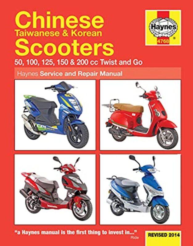 

Chinese Taiwanese & Korean Scooters 50cc 125cc & 150cc 0414 Haynes Repair Manual by Roseli Esquerdo LopesAna Paula Serrata Malfitano-Paperback