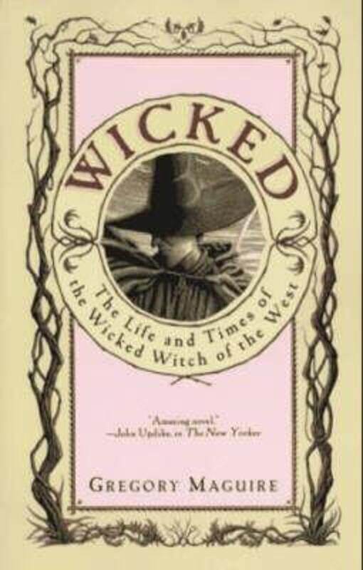 

Wicked: The Life and Times of the Wicked Witch of the West.paperback,By :Gregory Maguire