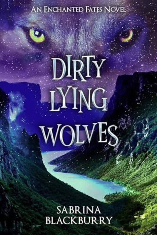 

Dirty Lying Wolves By Blackburry Sabrina - Hardcover