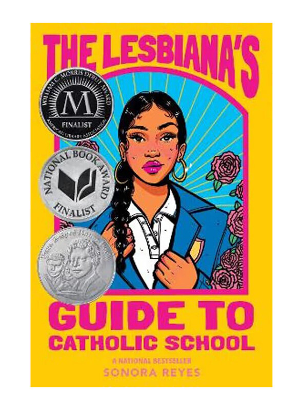 

The Lesbiana's Guide to Catholic School, Paperback Book, By: Sonora Reyes