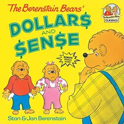 The Berenstain Bears Dollars and Sense , Paperback by Stan Berenstain