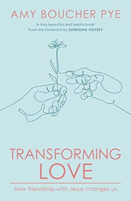 

Transforming Love by Amy Reader Boucher Pye-Paperback