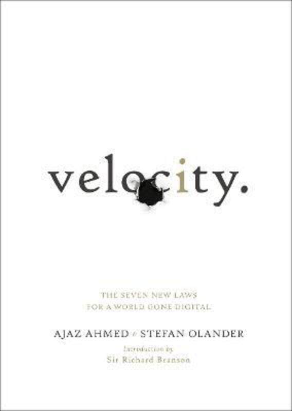 

Velocity: The Seven New Laws for a World Gone Digital.paperback,By :Ajaz Ahmed