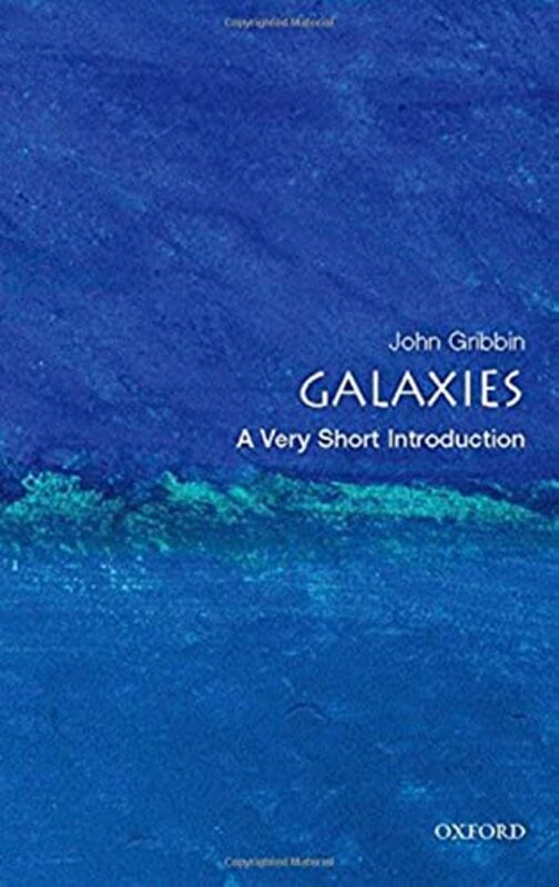 Galaxies A Very Short Introduction Very Short Introductions by John Gribbin Paperback