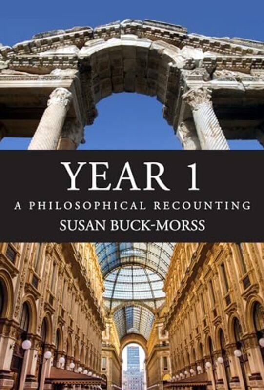 

Year 1 by Susan Buck-Morss-Hardcover