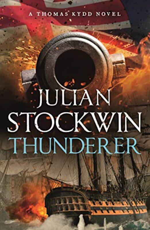 

Thunderer: Thomas Kydd 24 , Paperback by Stockwin, Julian