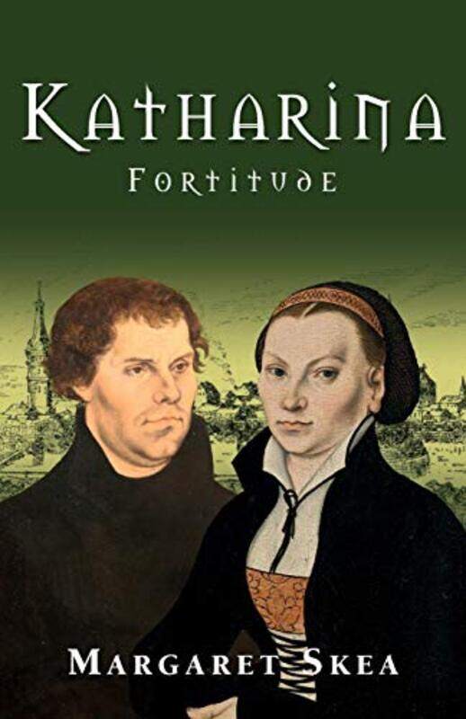 

Katharina Fortitude by Margaret Skea-Paperback