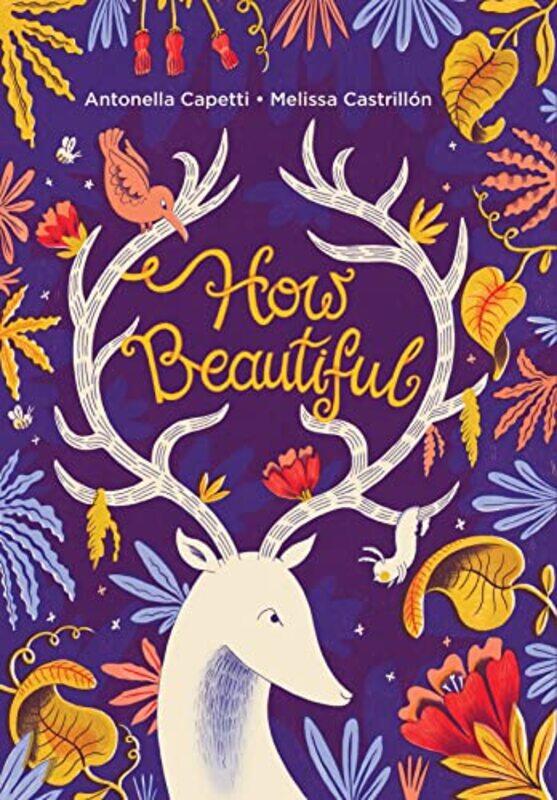 

How Beautiful by Capetti, Antonella - Castrillon, Melissa - Hardcover