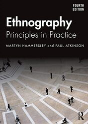 Ethnography by Martyn The Open University, UK HammersleyPaul Cardiff University, UK Atkinson-Paperback