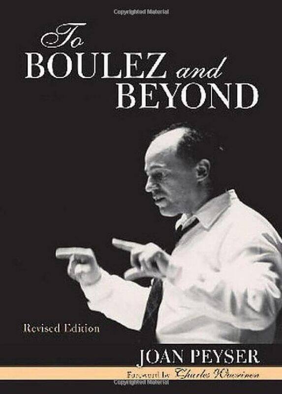 

To Boulez And Beyond by Joan Peyser-Paperback