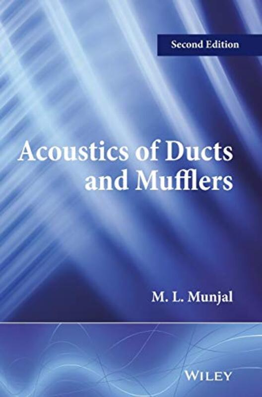 Acoustics of Ducts and Mufflers,Hardcover by Munjal, M. L. (Indian Institute of Science, Bangalore)