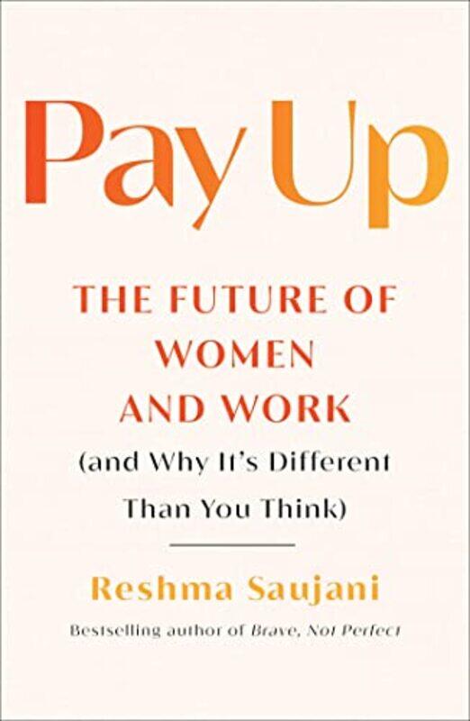 

Pay Up by Reshma Saujani-Hardcover