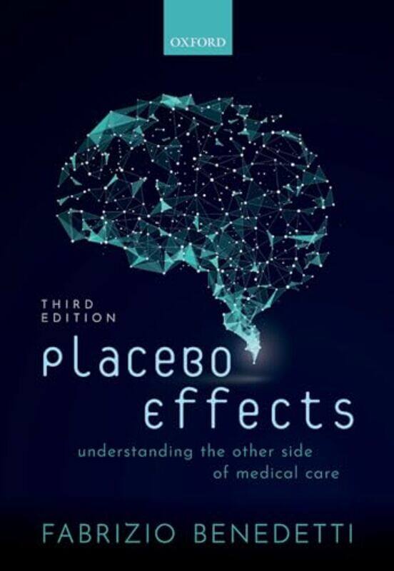 

Placebo Effects by Benedetti, Fabrizio (Professor Of Physiology And Neuroscience, Professor Of Physiology And Neuroscie - Hardcover