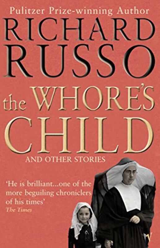 

The Whores Child by Richard Russo-Paperback