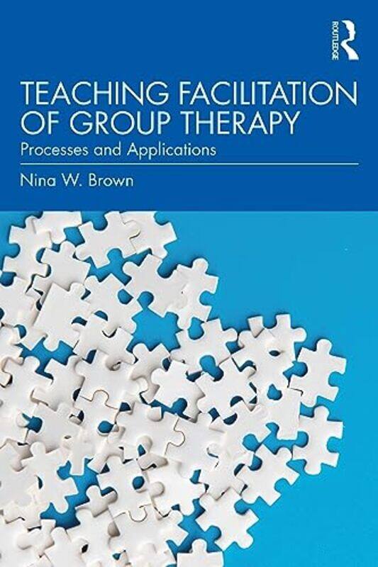 

Teaching Facilitation of Group Therapy by David Clayton-Paperback