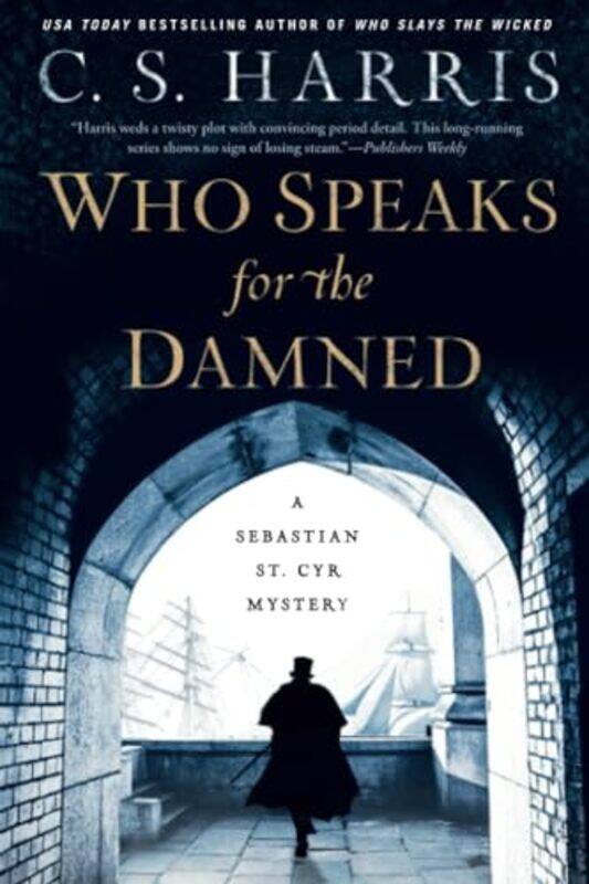 

Who Speaks for the Damned by C S Harris-Paperback