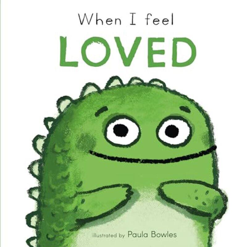 

First Feelings When I Feel Loved By Bowles Paula Paperback