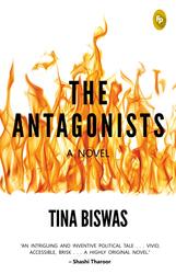 The Antagonists, Paperback Book, By: Tina Biswas