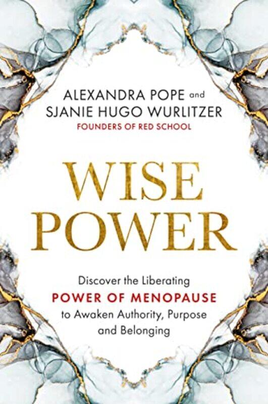 

Wise Power by Alexandra PopeSjanie Hugo Wurlitzer-Paperback