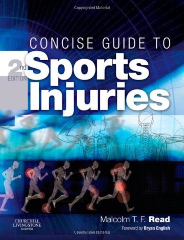 

Concise Guide to Sports Injuries by Malcolm T F Consultant in Orthopaedic and Sports Medicine, London, UK Read-Hardcover