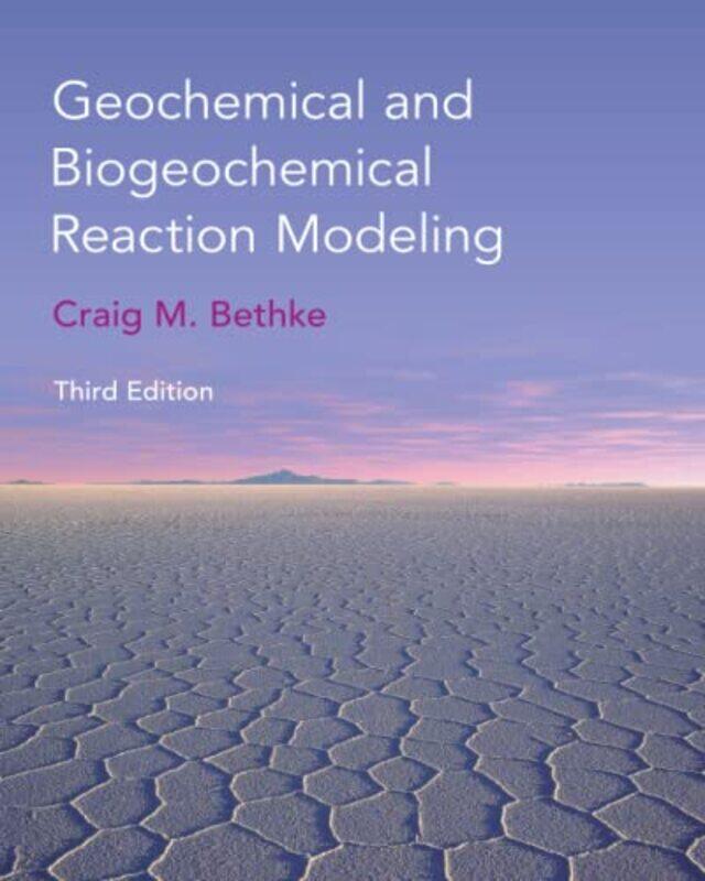 

Geochemical and Biogeochemical Reaction Modeling by Megumi OshimaHideshi Kimura-Paperback