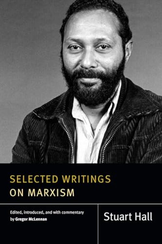 Selected Writings on Marxism by Stuart HallGregor McLennan-Hardcover