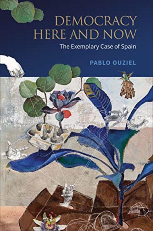 

Democracy Here and Now by Pablo Ouziel-Hardcover