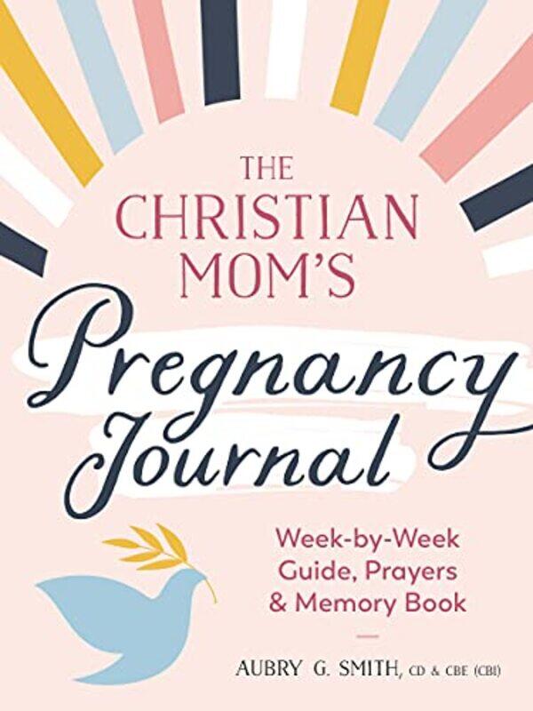 

The Christian Moms Pregnancy Journal by Mike Calvert-Paperback