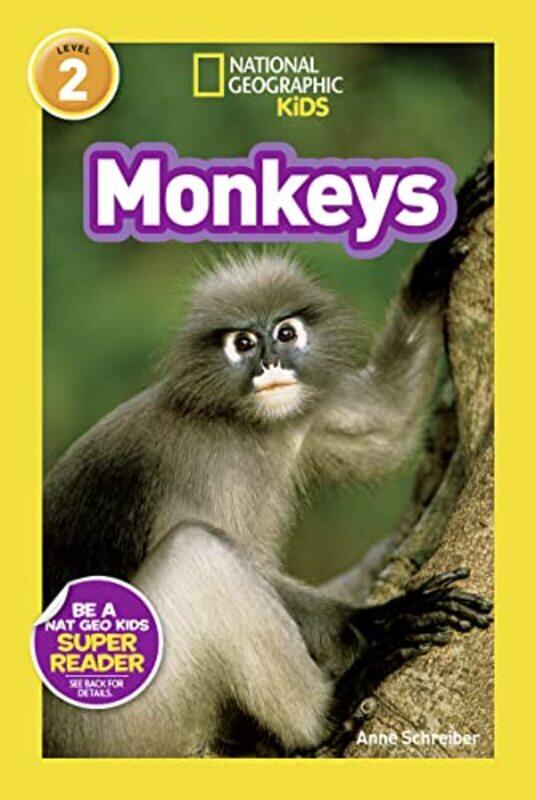 

National Geographic Kids Readers Monkeys by Anne SchreiberNational Geographic Kids-Paperback