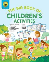 The Big Book of Children's Activities: Drawing Practice, Numbers, Writing Practice, Telling Time, Co