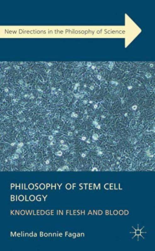 

Philosophy of Stem Cell Biology by M Fagan-Hardcover