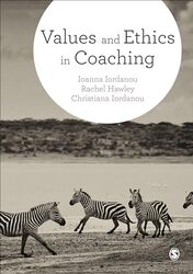 Values and Ethics in Coaching by Ioanna IordanouRachel HawleyChristiana Iordanou-Paperback